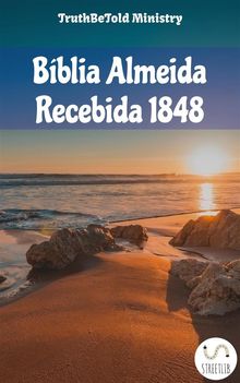 Bblia Almeida Recebida 1848.  Joo Ferreira