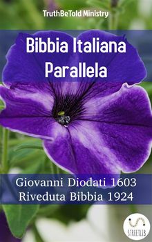 Bibbia Italiana Parallela.  Giovanni Diodati