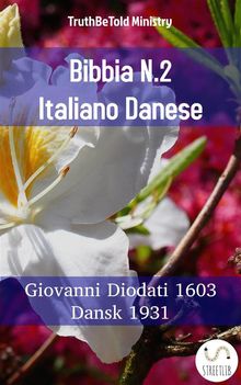 Bibbia N.2 Italiano Danese.  Giovanni Diodati