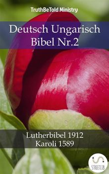 Deutsch Ungarisch Bibel Nr.2.  Martin Luther