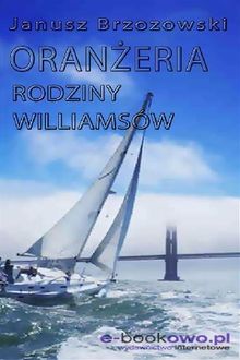 Oran?eria rodziny Williamsw.  Janusz Brzozowski