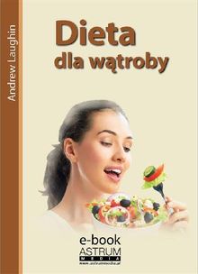 Dieta dla w?troby.  Andrew Laughin