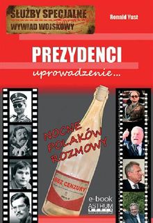 Prezydenci uprowadzenie.  Ronald Yust