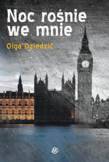 Noc ro?nie we mnie.  Olga Dziedzic