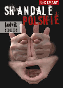 Skandale Polskie.  Ludwik Stomma