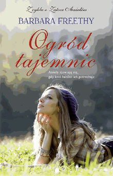 Ogrd tajemnic.  Barbara Freethy