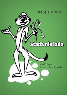 Stada nie lada.  Justyna Stankowska