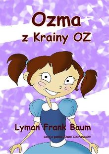 Ozma z Krainy Oz.  Lyman Frank Baum