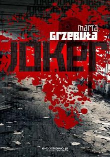 Joker.  Marta Grzebu?a