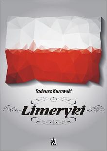 Limeryki.  Tadeusz Kurowski