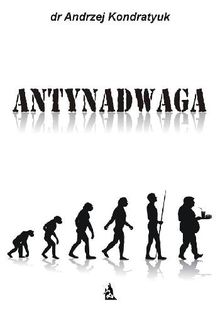 Antynadwaga.  Dr Andrzej Kondratyuk