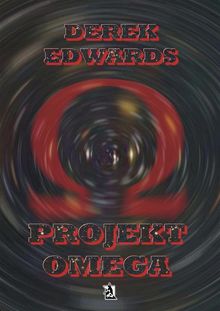 Projekt Omega.  Derek Edwards