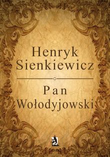 Pan Wo?odyjowski.  Henryk Sienkiewicz