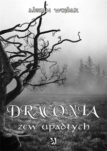 Draconia: Zew upad?ych.  Adrian Wojdak