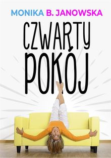 Czwarty pokj.  Monika B. Janowska