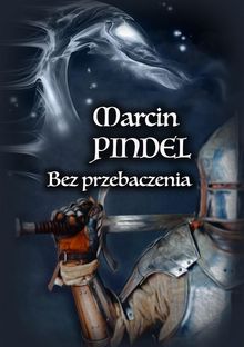 Bez przebaczenia.  Marcin Pindel