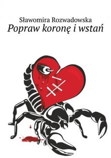 Popraw koron? iwsta?.  S?awomira Rozwadowska