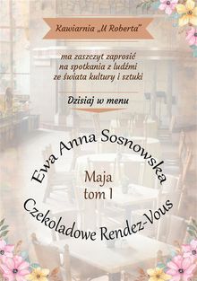 Czekoladowe Rendez-Vous.  Ewa Anna Sosnowska