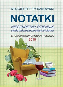 Notatki 2019.  Wojciech T. Pyszkowski