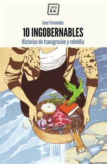 10 Ingobernables.  June Fernndez