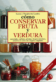 Cmo conservar fruta y verdura.  Margherita Landra