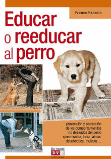 Educar o reeducar al perro.  Franco Fassola