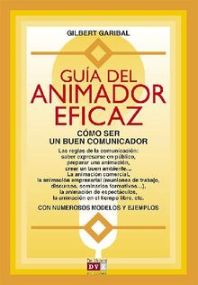 Gua del animador eficaz.  Gilbert Garibal