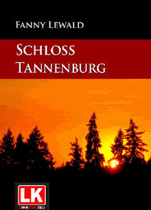 Schlo Tannenburg.  Fanny Lewald