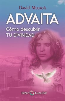 Advaita.  Daniel Meurois