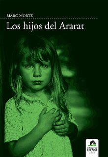 Los hijos de Ararat.  Marc Morte