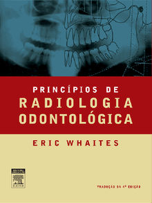 Princpios de Radiologia Odontolgica.  Eric Whaites