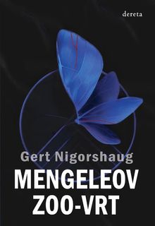 Mengeleov zoo-vrt.  Gert Nigorshaug