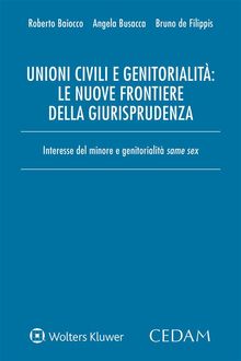 Unioni civili e genitorialit: le nuove frontiere della giurisprudenza.  Roberto Baiocco