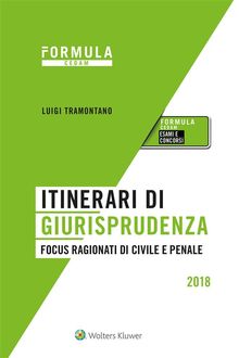 Itinerari di giurisprudenza - Focus ragionati di civile e penale.  LUIGI TRAMONTANO