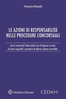 Le azioni di responsabilit nelle procedure concorsuali.  Le azioni di responsabilit nelle procedure concorsuali