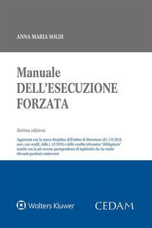 Manuale dellesecuzione forzata.  ANNA MARIA SOLDI