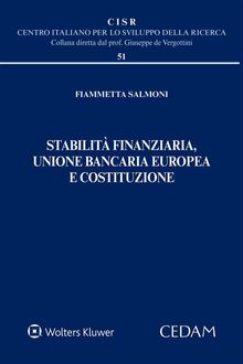 Stabilit finanziaria, unione bancaria europea e costituzione .  SALMONI FIAMMETTA