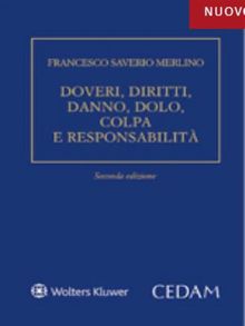 Doveri, Diritti, Danno, Dolo, Colpa e Responsabilita'.  Francesco Saverio Merlino