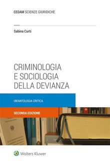 Criminologia e sociologia della devianza.  SABINA CURTI