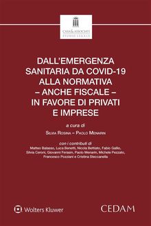 Dall'emergenza sanitaria da covid-19 alla normativa - anche fiscale - in favore di privati e imprese.  Silvia ROSINA