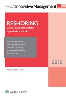 Reshoring: come e perch far rientrare la produzione in Italia.  Andrea Martone