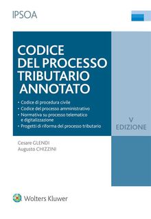 Codice del processo tributario annotato.  Cesare Glendi