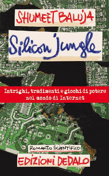 Silicon Jungle.  Shumeet Baluja