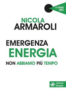 Emergenza energia.  Nicola Armaroli