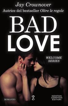 Bad Love.  Jay Crownover