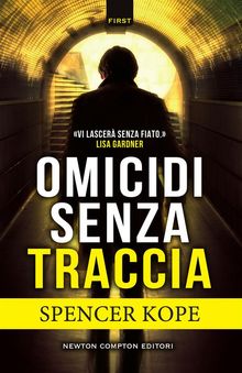 Omicidi senza traccia.  Spencer Kope