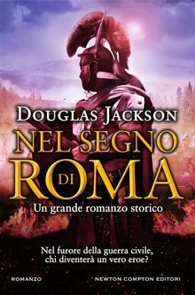 Nel segno di Roma.  Douglas Jackson