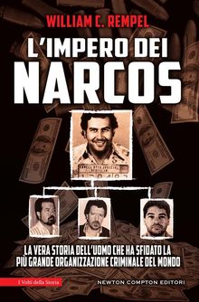 L'impero dei narcos.  William C. Rempel