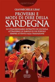 Proverbi e modi di dire della Sardegna.  Gianmichele Lisai