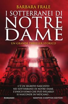 I sotterranei di Notre-Dame.  Barbara Frale